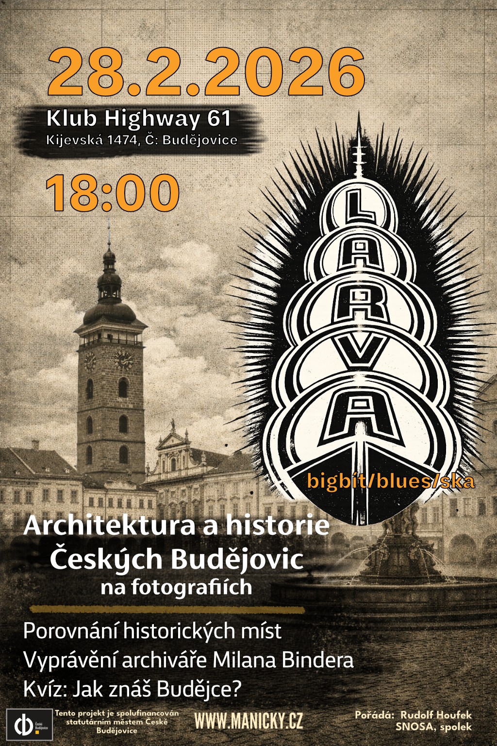 Larva + Archivář Milan Binder